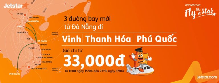 NÓNG HỔI: JETSTAR CHÍNH THỨC MỞ BÁN 3 ĐƯỜNG BAY MỚI ĐÀ NẴNG ↔️ VINH, ĐÀ NẴNG ↔️ THANH HÓA, ĐÀ NẴNG ↔️ PHÚ QUỐC VỚI GIÁ CHỈ TỪ 33.000 ĐỒNG 😱😱😱